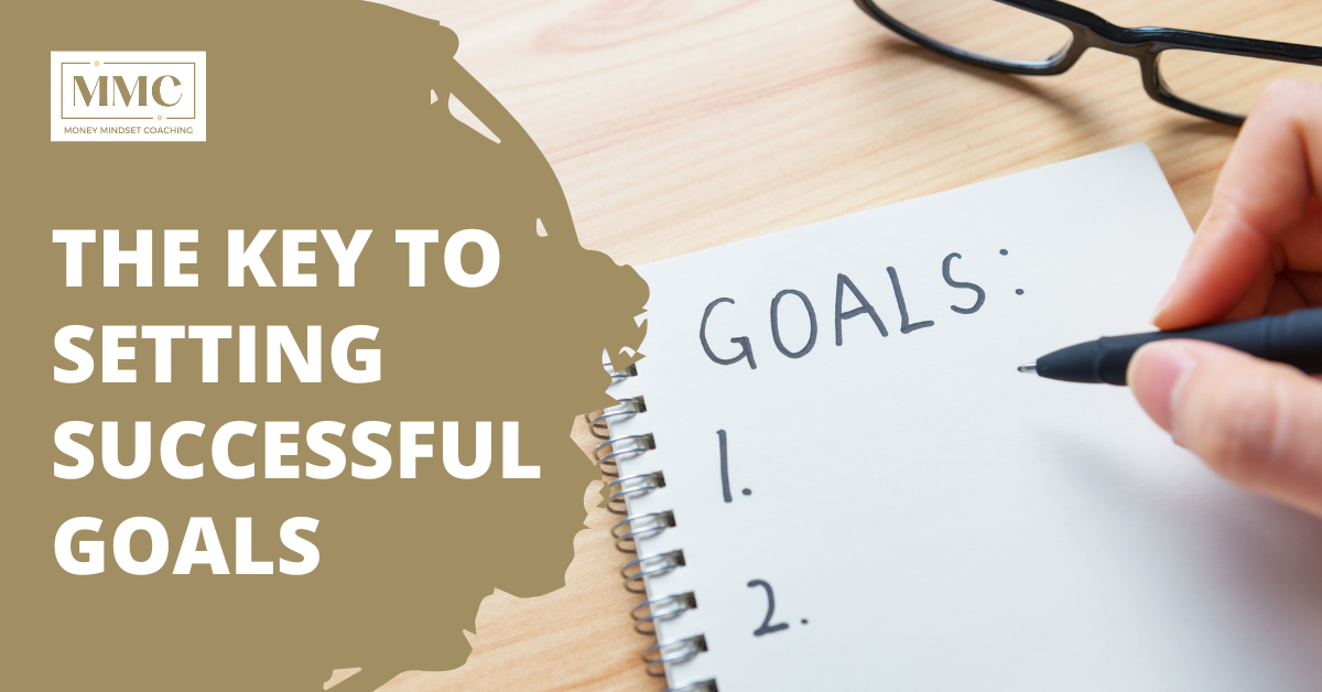 Read more about the article The Key to Setting Successful Goals